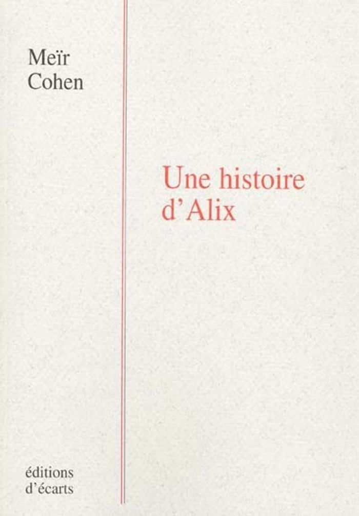 Couverture du livre « UNE HISTOIRE D'ALIX » de Meir Cohen, librairie Les Contes Infusés à Corte