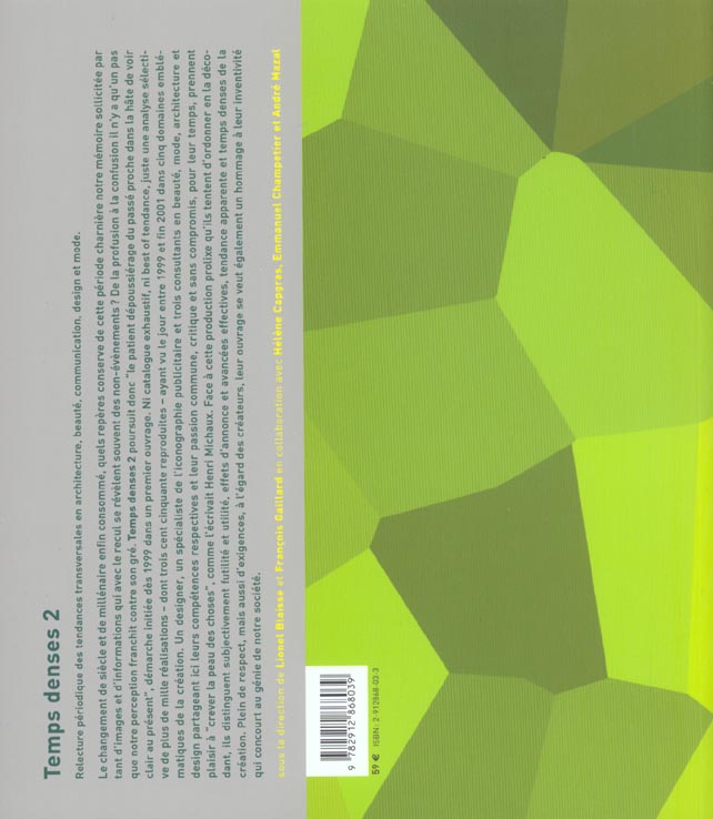 Quatrième de couverture de « TEMPS DENSES 2 - ARCHITECTURE, BEAUTE, COMMUNICATION, DESIGN, MODE »