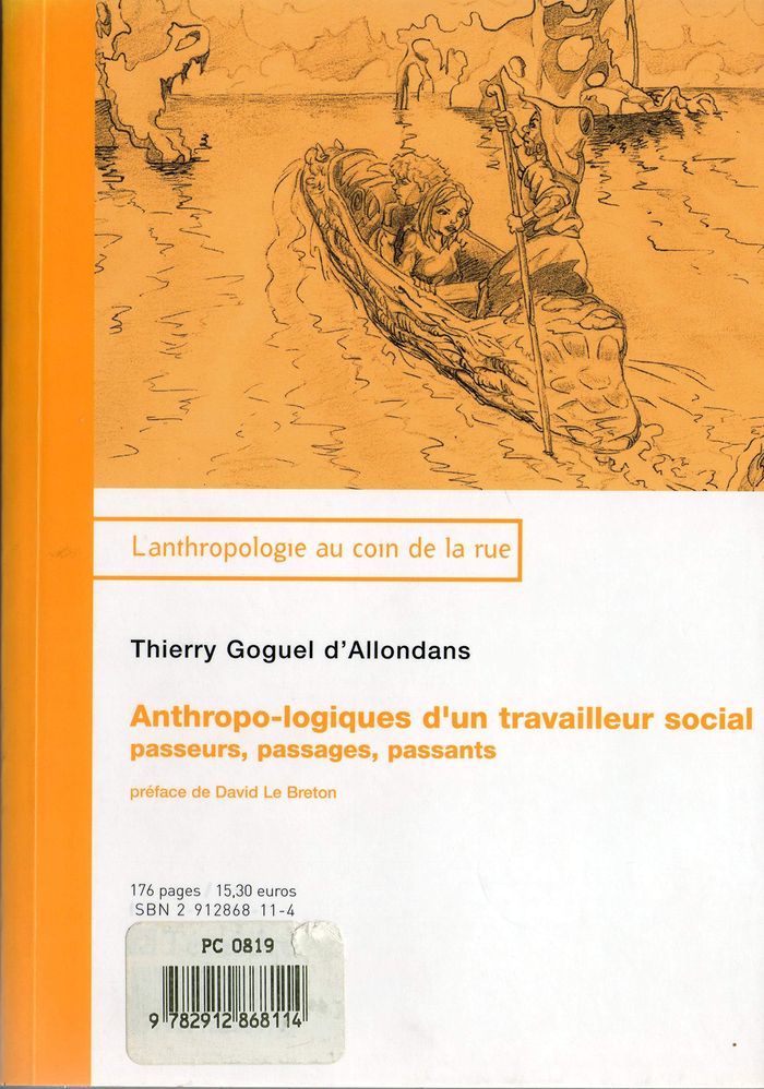 Couverture du livre « ANTHROPO-LOGIQUES D'UN TRAVAILLEUR SOCIAL - PASSAGES, PASSEURS ET PASSANTS » de Goguel D'Allondans T, librairie Les Contes Infusés à Corte