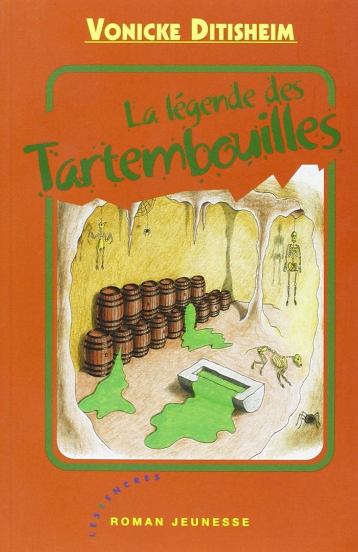 Couverture du livre « LEGENDE DES TARTEMBOUILLES (LA) » de Ditisheim, Vonicke, librairie Les Contes Infusés à Corte