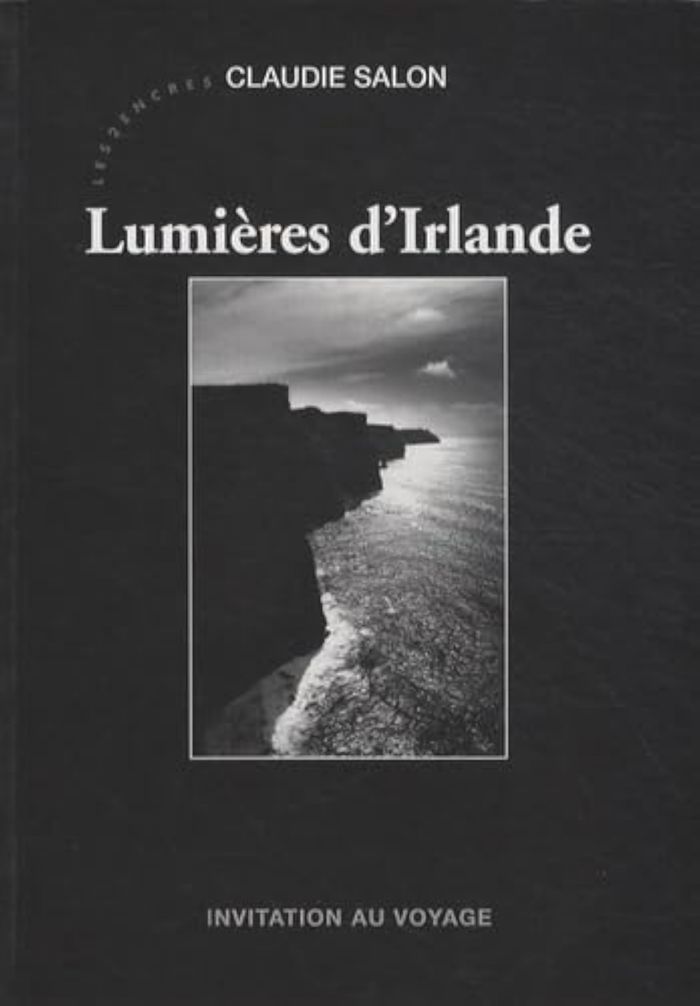 Couverture du livre « LUMIERES D'IRLANDE » de Salon, Claudie, librairie Les Contes Infusés à Corte