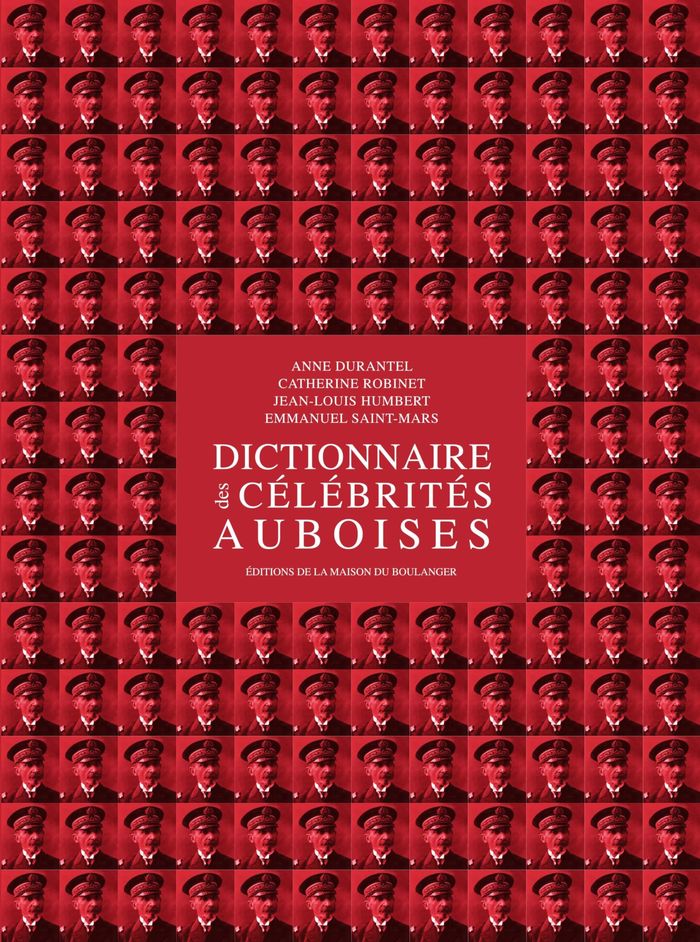 Couverture du livre « DICTIONNAIRE DES CELEBRITES AUBOISES », librairie Les Contes Infusés à Corte