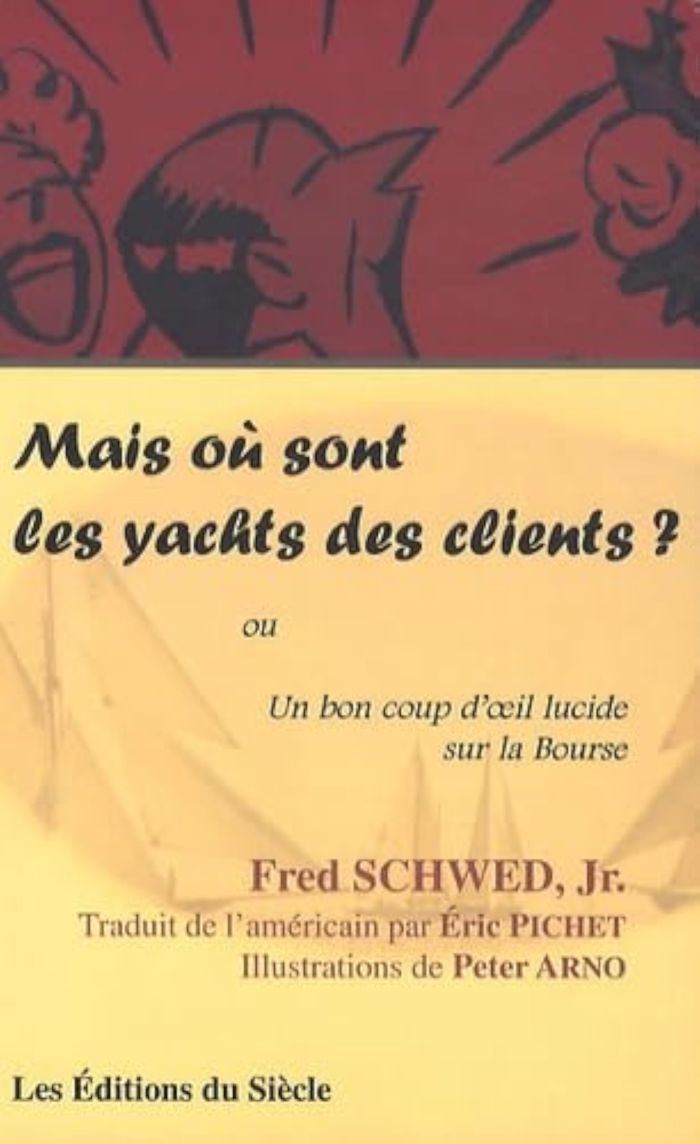 Couverture du livre « MAIS OU SONT LES YACHTS DES CLIENTS ? » de Schwed Fred, librairie Les Contes Infusés à Corte