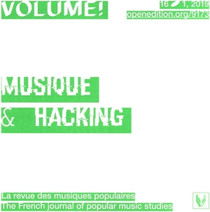 Couverture du livre « VOLUME ! N 16-1 - MUSIQUE & HACKING », librairie Les Contes Infusés à Corte