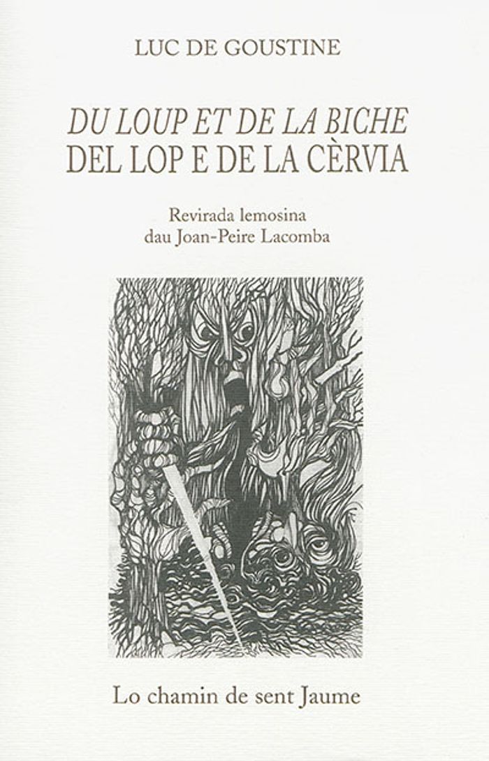 Couverture du livre « DU LOUP ET DE LA BICHE / DEL LOP E DE LA CERVIA » de Luc De Goustine, librairie Les Contes Infusés à Corte
