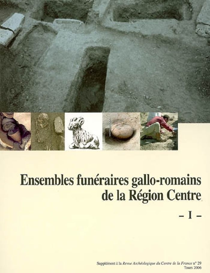 Couverture du livre « ENSEMBLES FUNERAIRES GALLO-ROMAINS DE LA REGION CENTRE » de Collectif, librairie Les Contes Infusés à Corte