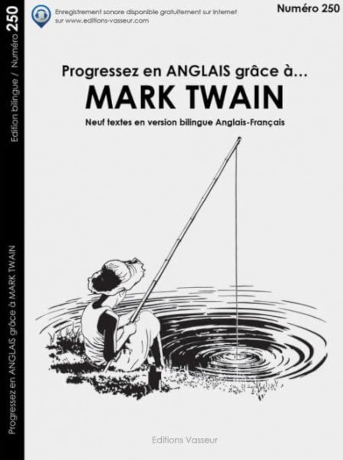 Couverture du livre « Progressez en anglais grâce à Mark Twain : neuf textes en version bilingue anglais-français » de Mark Twain, librairie Les Contes Infusés à Corte