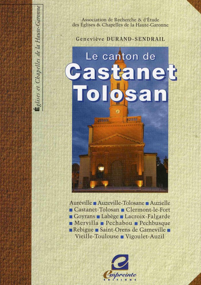 Couverture du livre « CANTON DE CASTANET-TOLOSAN (LE) » de Durand-Sendrail, Gen, librairie Les Contes Infusés à Corte