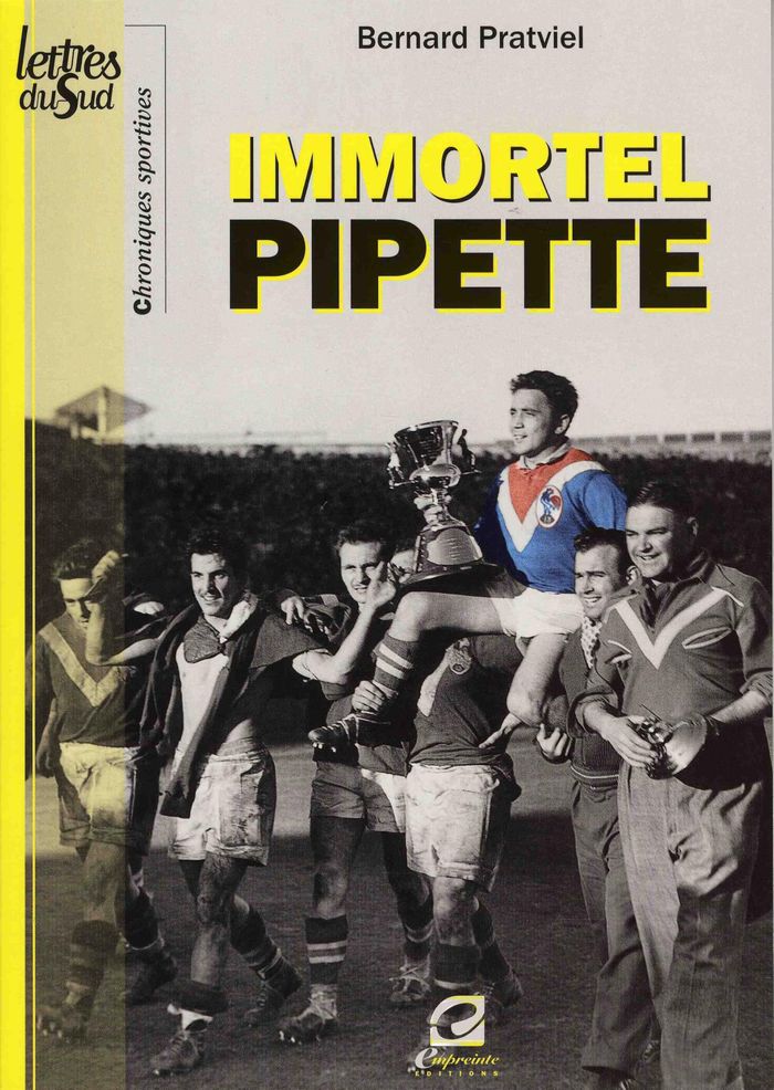 Couverture du livre « IMMORTEL PIPETTE » de Pratviel Bernard, librairie Les Contes Infusés à Corte