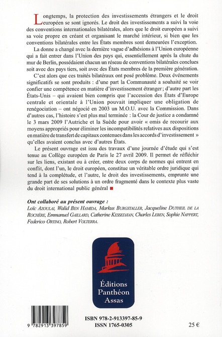 Quatrième de couverture de « LE DROIT EUROPEEN ET L'INVESTISSEMENT - SOUS LA DIRECTION DE CATHERINE KASSEDJIAN ET CHARLES LEBEN »