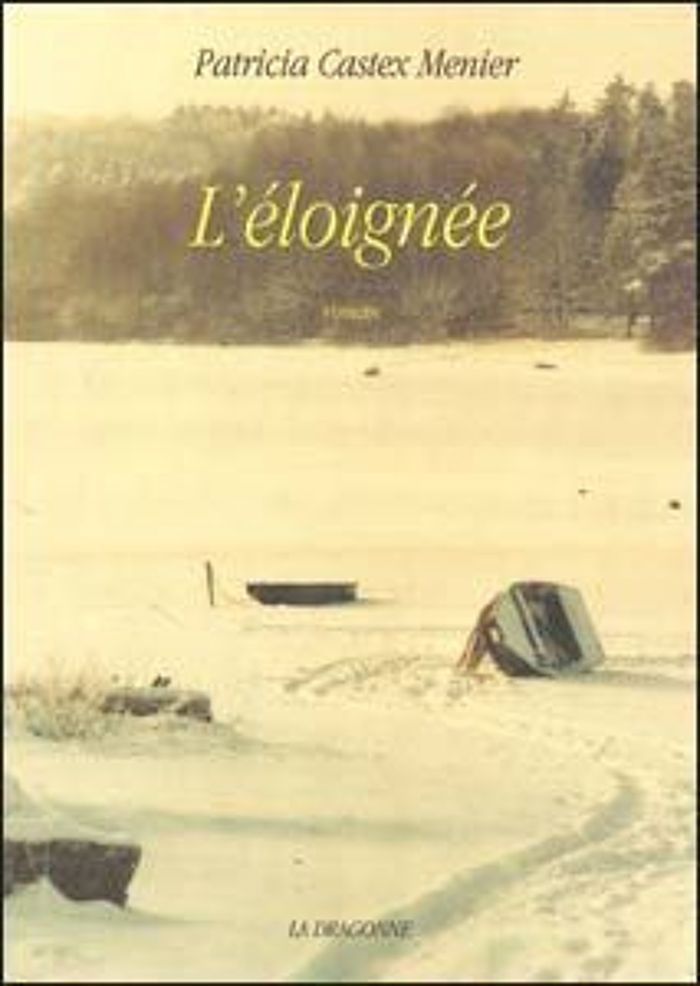 Couverture du livre « L' ELOIGNEE » de Castex Menier P., librairie Les Contes Infusés à Corte