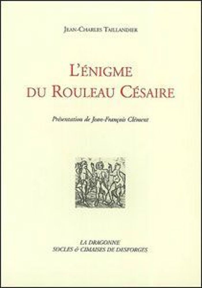 Couverture du livre « L' ENIGME DU ROULEAU-CESAIRE » de J-C. Taillandier, librairie Les Contes Infusés à Corte