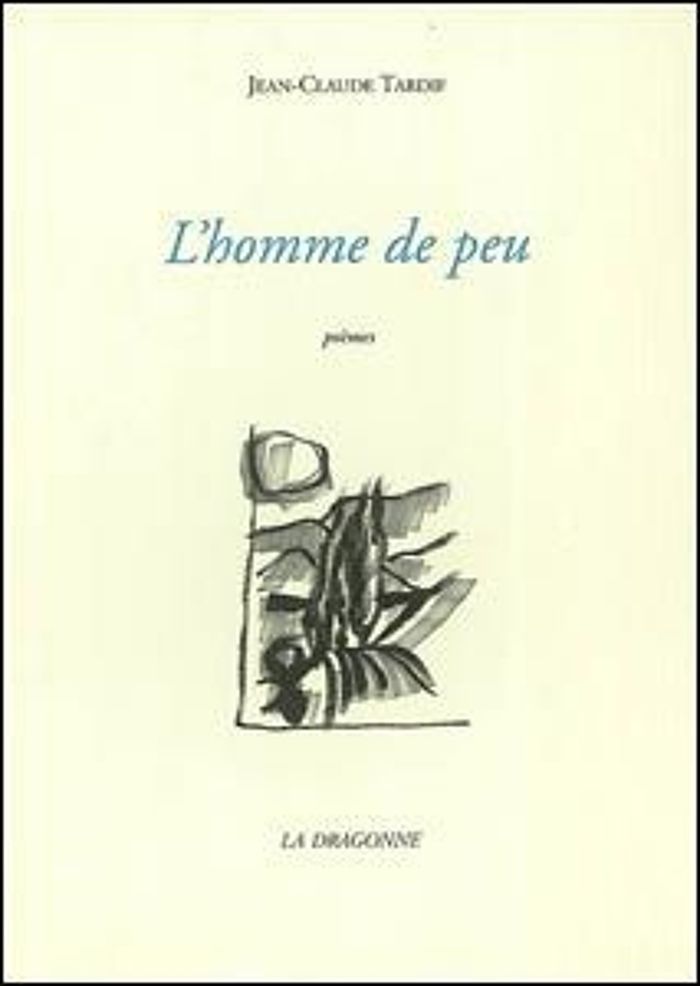Couverture du livre « L' HOMME DE PEU » de Jean-Claude Tardif, librairie Les Contes Infusés à Corte