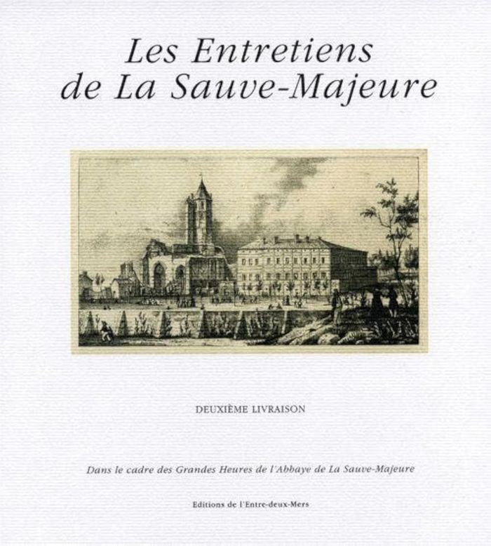 Couverture du livre « LES ENTRETIENS DE LA SAUVE-MAJEURE - [DEUXIEME LIVRAISON] » de Entretiens De La Sau, librairie Les Contes Infusés à Corte