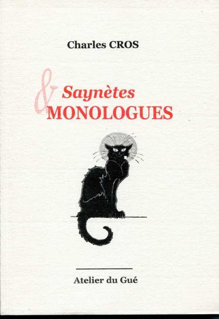 Couverture du livre « SAYNETES ET MONOLOGUES » de Charles Cros, librairie Les Contes Infusés à Corte