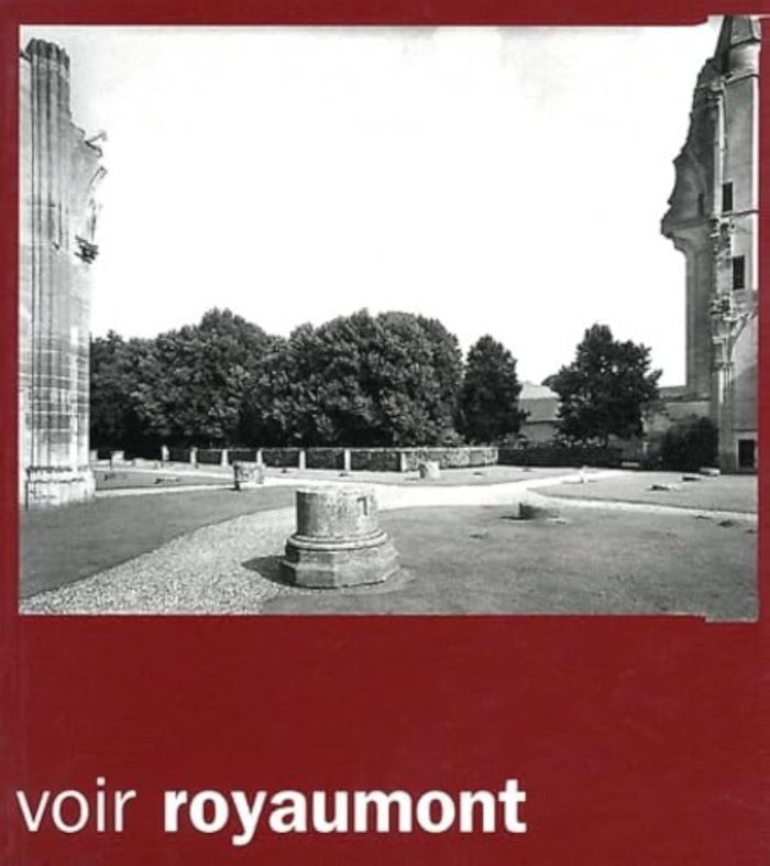 Couverture du livre « VOIR ROYAUMONT » de Rigaud/estebanud, librairie Les Contes Infusés à Corte