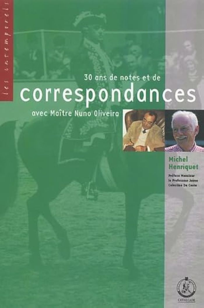 Couverture du livre « NOTES ET CORRESPONDANCES - AVEC MAITRE NUNO OLIVEIRA », librairie Les Contes Infusés à Corte