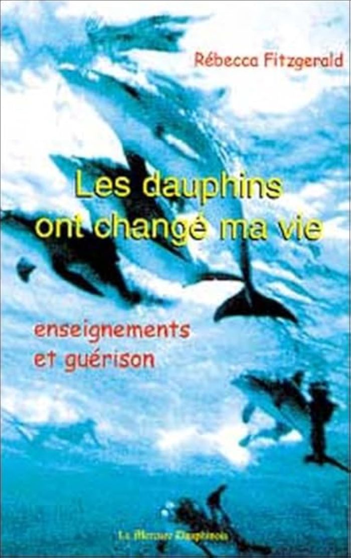 Couverture du livre « DAUPHINS ONT CHANGE MA VIE », librairie Les Contes Infusés à Corte