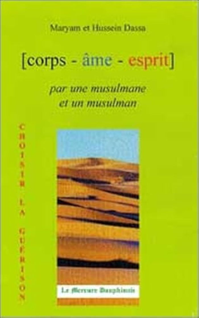 Couverture du livre « CORPS AME ESPRIT PAR UNE MUSULMANE ET UN MUSULMAN » de Dassa, librairie Les Contes Infusés à Corte