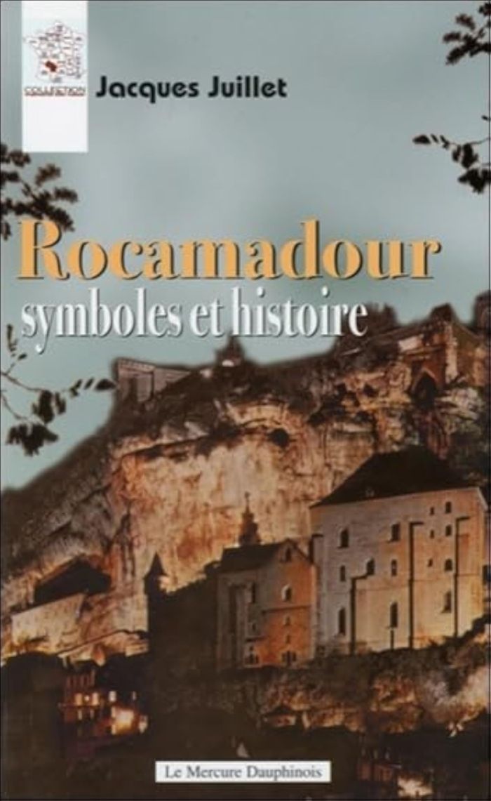 Couverture du livre « ROCAMADOUR SYMBOLES ET HISTOIRE », librairie Les Contes Infusés à Corte