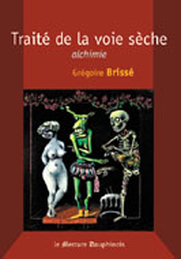 Couverture du livre « TRAITE DE LA VOIE SECHE » de Gregoire Brisse, librairie Les Contes Infusés à Corte