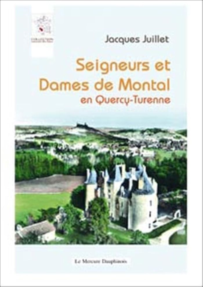 Couverture du livre « SEIGNEURS ET DAMES DE MONTAL » de Jacques Juillet, librairie Les Contes Infusés à Corte