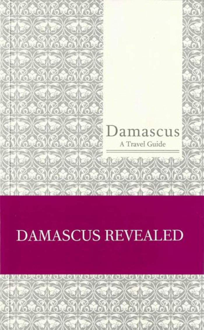 Couverture du livre « DAMASCUS A TRAVEL GUIDE » de Xxx, librairie Les Contes Infusés à Corte