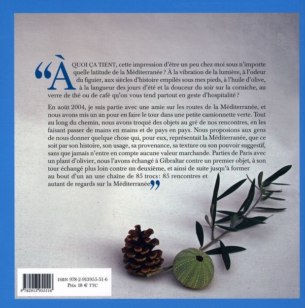 Quatrième de couverture de « MEDITERRANEE. UN AN DE ROUTE ET D'ECHANGES »