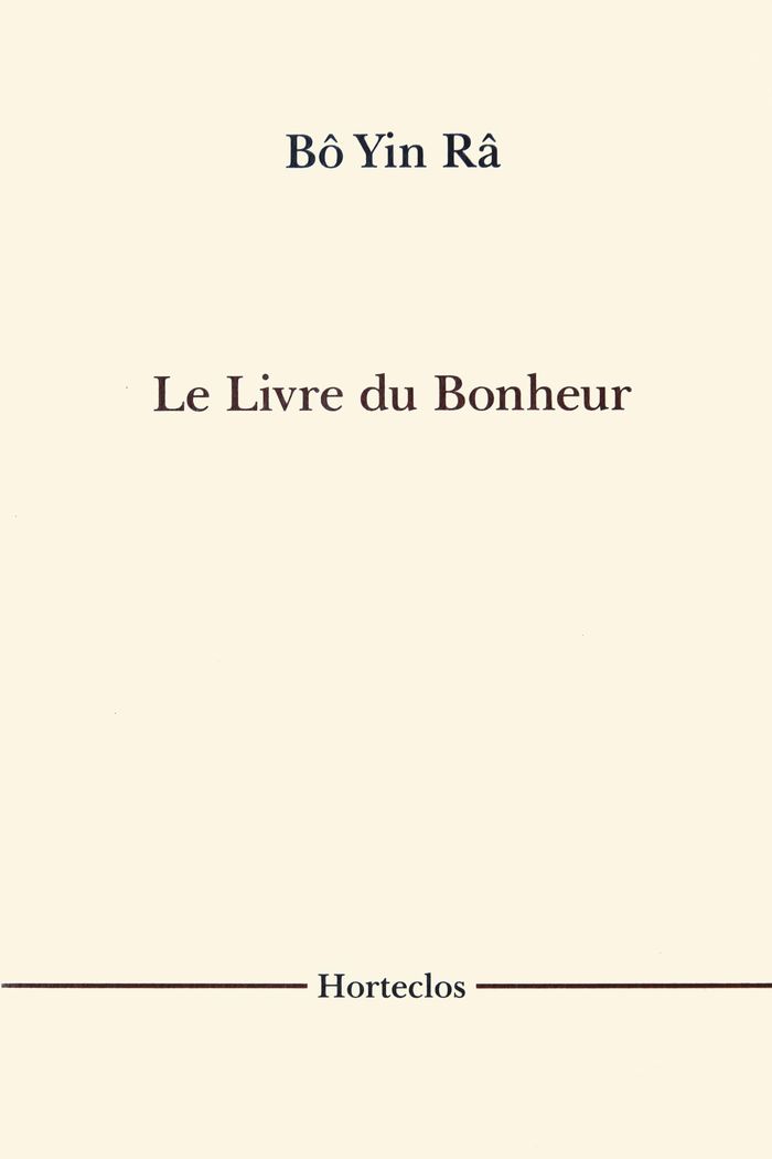 Couverture du livre « LE LIVRE DU BONHEUR » de Bo Yin Ra, librairie Les Contes Infusés à Corte