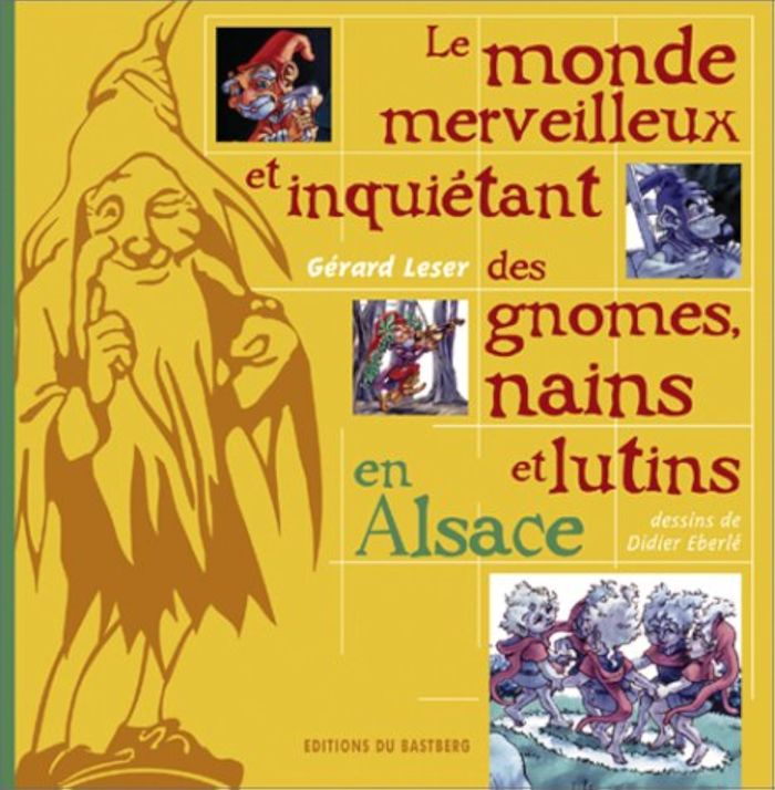 Couverture du livre « GNOMES, NAINS ET LUTINS (LE MONDE MERVEILLEUX ET INQUIETANT DES) » de Gerard Leser, librairie Les Contes Infusés à Corte