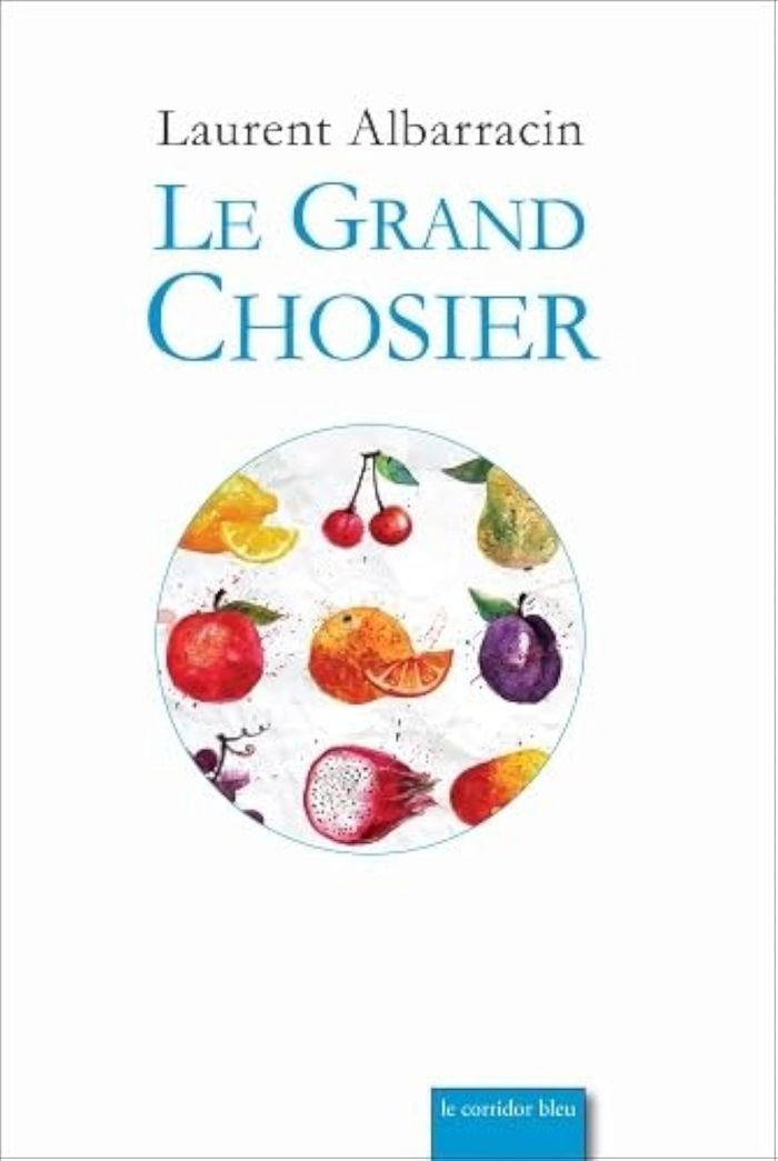 Couverture du livre « LE GRAND CHOSIER » de Laurent Albarracin, librairie Les Contes Infusés à Corte
