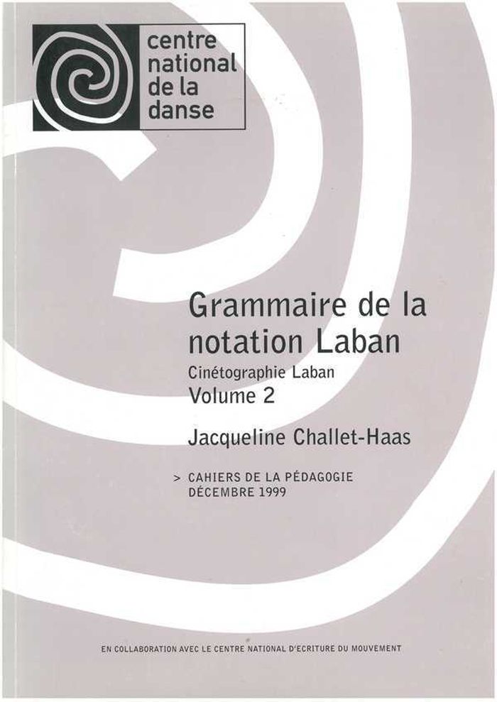 Couverture du livre « GRAMMAIRE DE LA NOTATION DE LABAN VOL. 2 », librairie Les Contes Infusés à Corte
