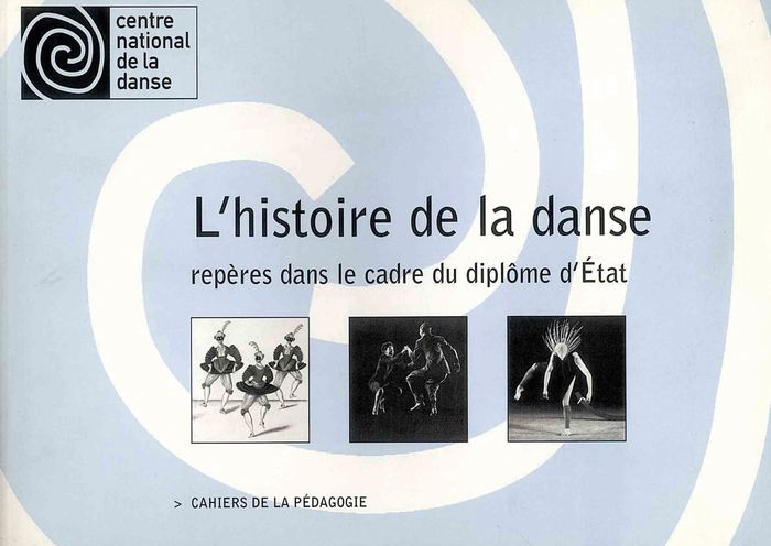Couverture du livre « L'HISTOIRE DE LA DANSE REPERES DANS LE CADRE DU DIPLOME D'ETAT », librairie Les Contes Infusés à Corte