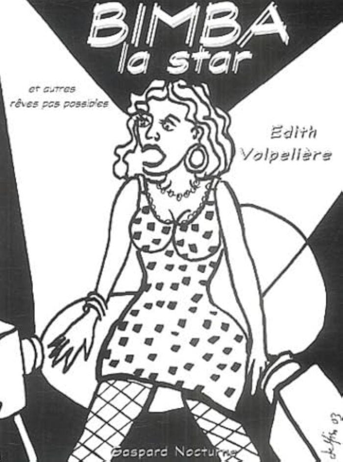 Couverture du livre « BIMBA LA STAR ET AUTRES REVES PAS POSSIBLES » de Volpeliere Edith, librairie Les Contes Infusés à Corte