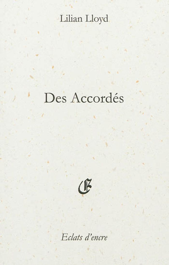 Couverture du livre « DES ACCORDES » de Lilian Lloyd, librairie Les Contes Infusés à Corte