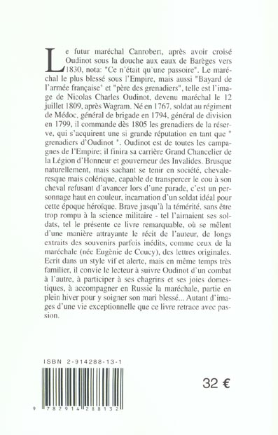 Quatrième de couverture de « LE MARECHAL OUDINOT, DUC DE REGGIO (1767-1847), LE BAYARD DE LA GRANDE ARMEE »