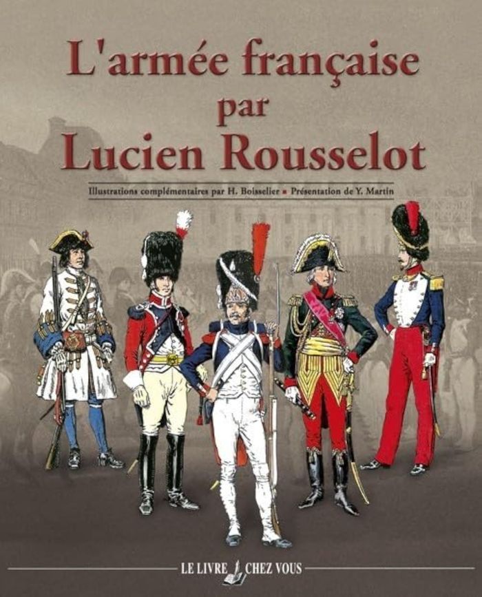 Couverture du livre « L'ARMEE FRANCAISE PAR LUCIEN ROUSSELOT » de Rousselot Lucien, librairie Les Contes Infusés à Corte