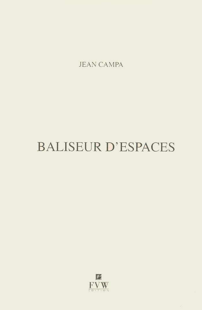 Couverture du livre « BALISEUR D'ESPACES - POEMES », librairie Les Contes Infusés à Corte