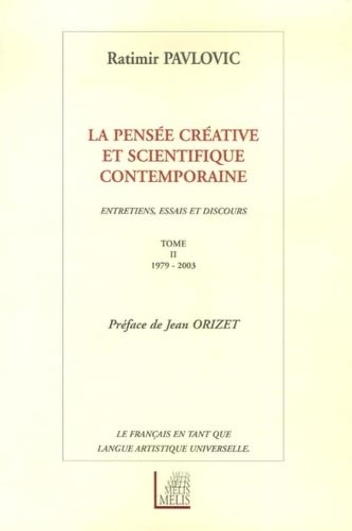 Couverture du livre « LA PENSEE CREATIVE ET SCIENTIFIQUE CONTEMPORAINETOME 2 » de Ratimir Pavlovic, librairie Les Contes Infusés à Corte