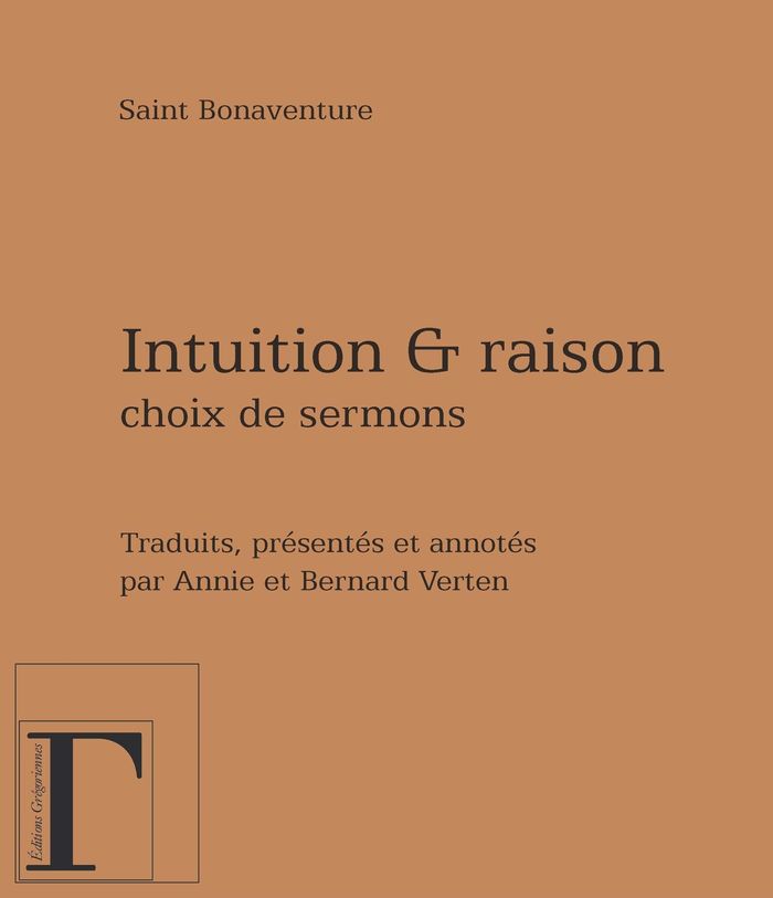 Couverture du livre « INTUITION & RAISON, CHOIX DE SERMONS » de Bonaventure Saint, librairie Les Contes Infusés à Corte