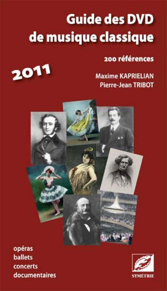 Couverture du livre « GUIDE DES DVD DE MUSIQUE CLASSIQUE » de Kaprielian/tribot, librairie Les Contes Infusés à Corte