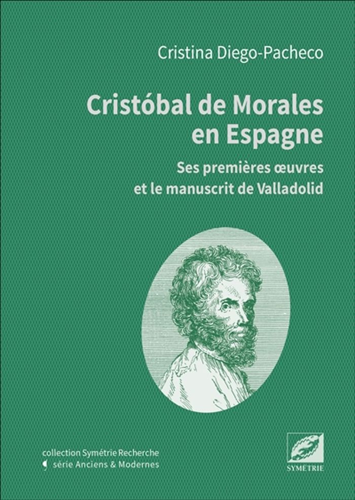 Couverture du livre « CRISTOBAL DE MORALES EN ESPAGNE - SES PREMIERES OEUVRES ET LE MANUSCRIT DE VALLADOLID » de Diego Pacheco C., librairie Les Contes Infusés à Corte