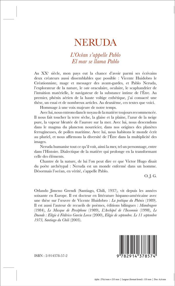 Quatrième de couverture de « NERUDA - L'OCEAN S'APPELLE PABLO / EL MAR SE LLAMA PABLO - EDITION BILINGUE »
