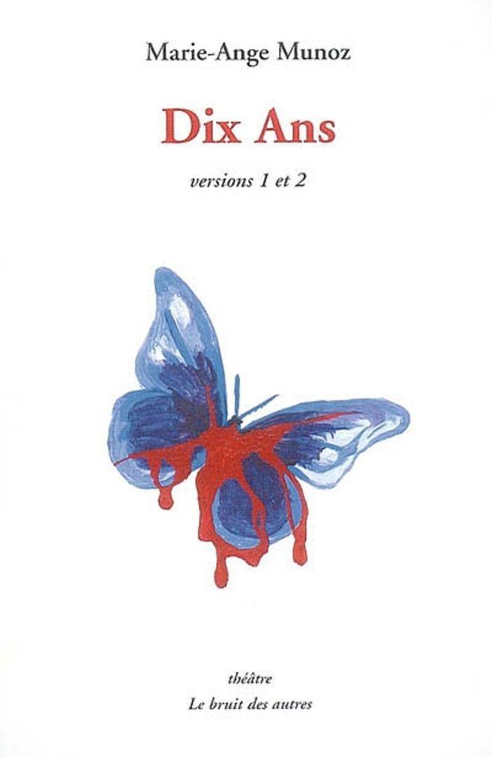 Couverture du livre « DIX ANS » de Marie-Ange Munoz, librairie Les Contes Infusés à Corte