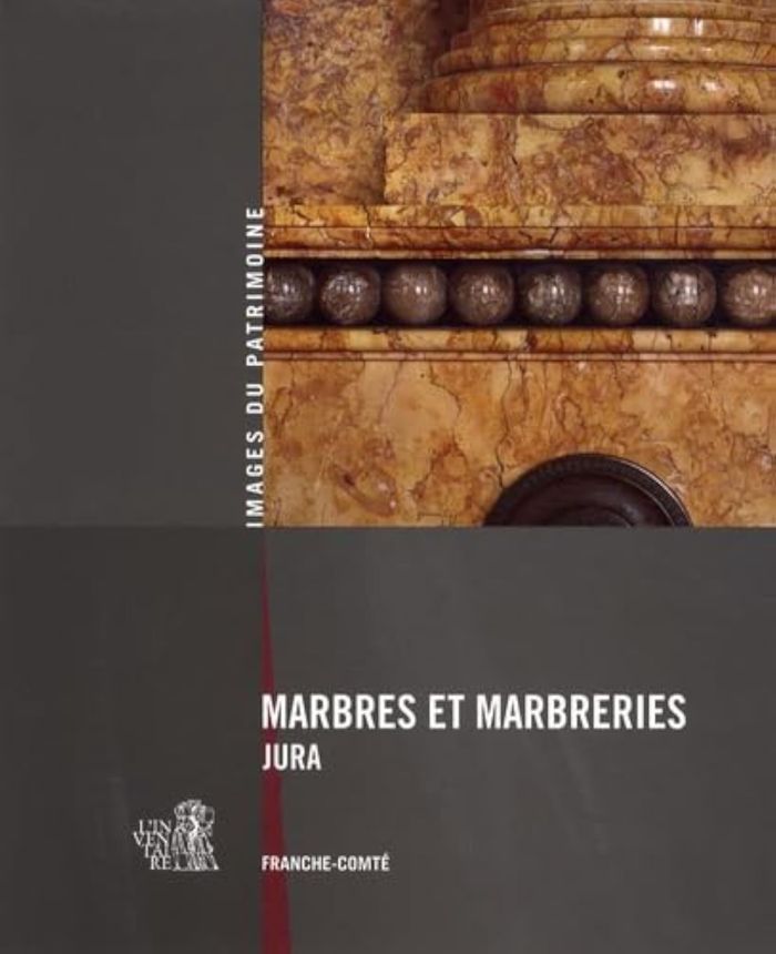 Couverture du livre « MARBRES ET MARBRERIES DU JURA 169 » de Inventaire Du Patrim, librairie Les Contes Infusés à Corte