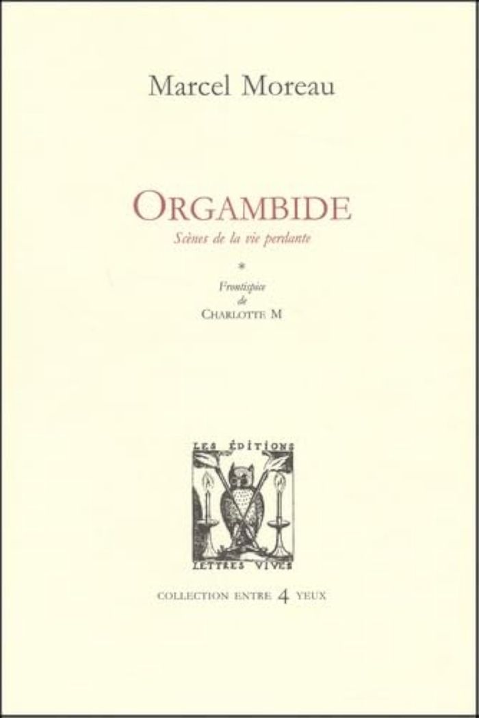 Couverture du livre « ORGAMBIDE » de Marcel Moreau, librairie Les Contes Infusés à Corte