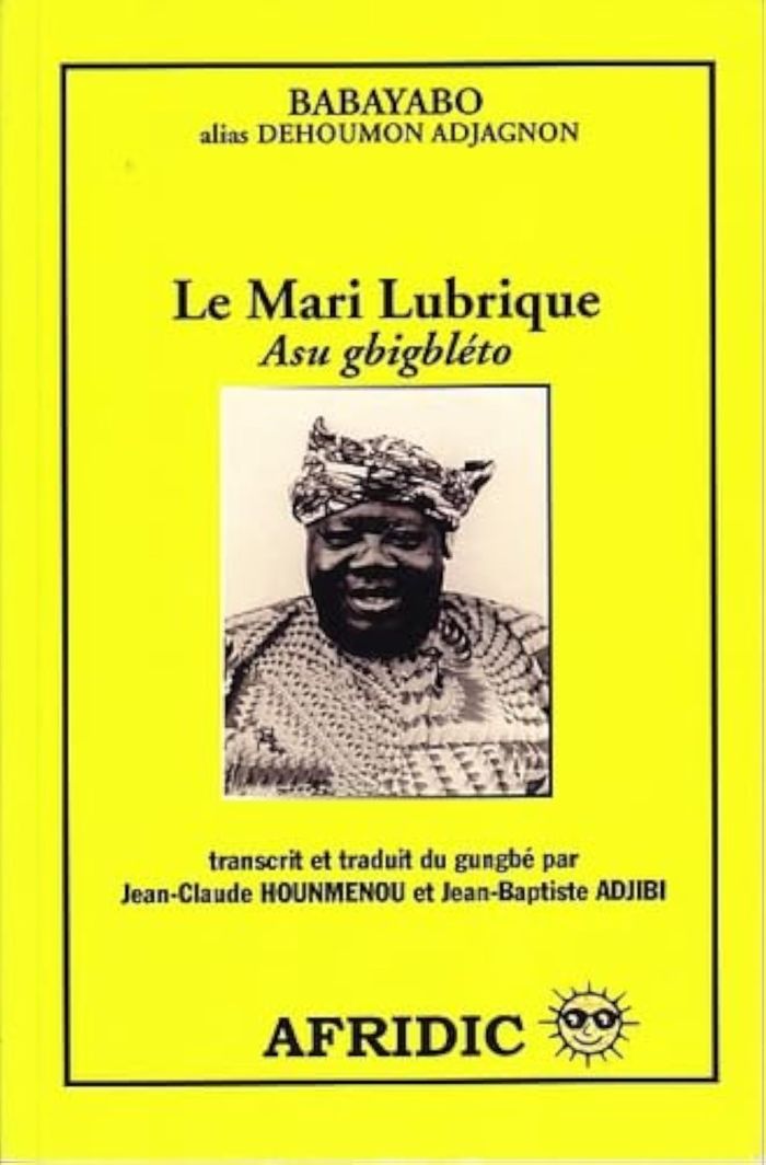 Couverture du livre « LE MARI LUBRIQUE - (ASU GBIGBLETO) », librairie Les Contes Infusés à Corte