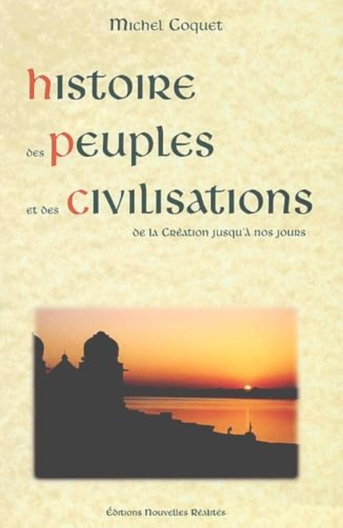 Couverture du livre « HISTOIRE DES PEUPLES ET CIVILISATIONS » de Michel Coquet, librairie Les Contes Infusés à Corte