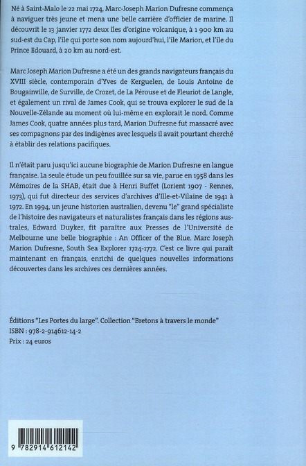 Quatrième de couverture de « MARC-JOSEPH MARION DUFRESNE - UN MARIN MALOUIN A LA DECOUVERTE DES MERS AUSTRALES »