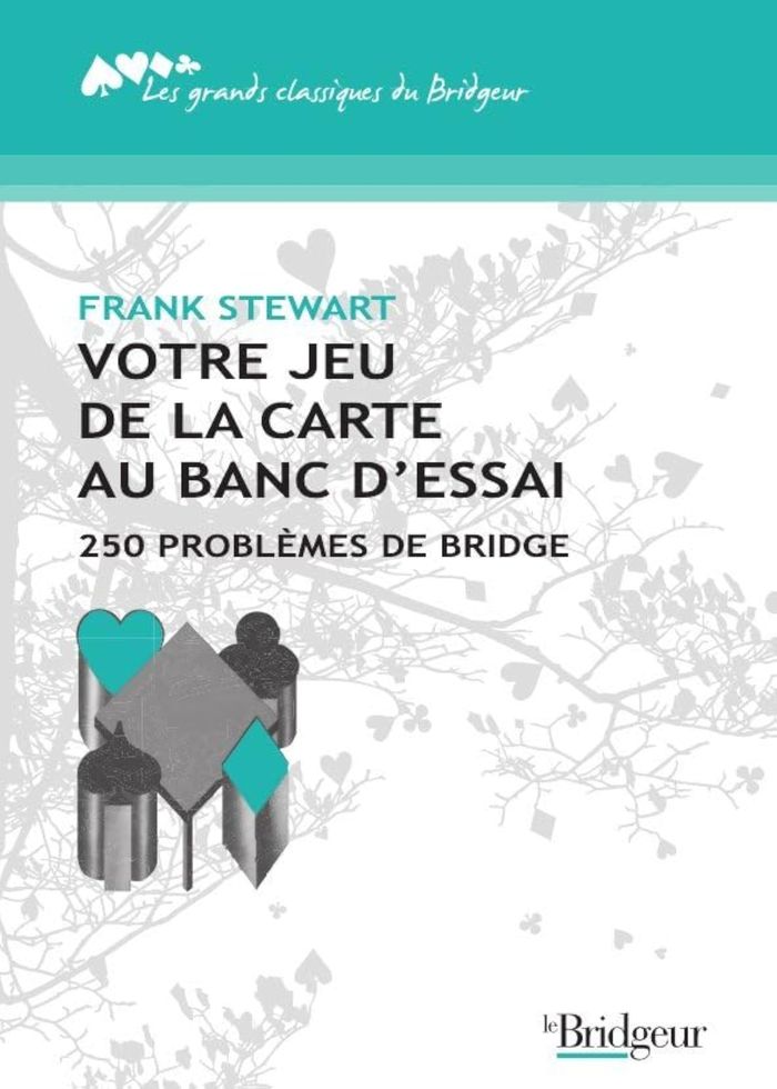 Couverture du livre « VOTRE JEU DE LA CARTE AU BANC D'ESSAI » de Stewart, librairie Les Contes Infusés à Corte